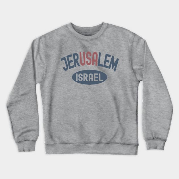 USA - Jerusalem Israel Crewneck Sweatshirt by Etopix